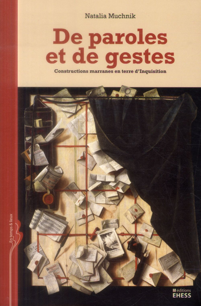 PAROLES ET DE GESTES - CONSTRUCTIONS MARRANES EN TERRE D'INQ