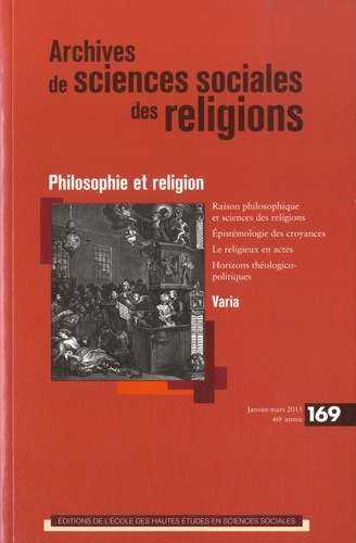 Archives de sciences sociales des religions N° 169, Janvier-mars 2015 : Philosophie et religion