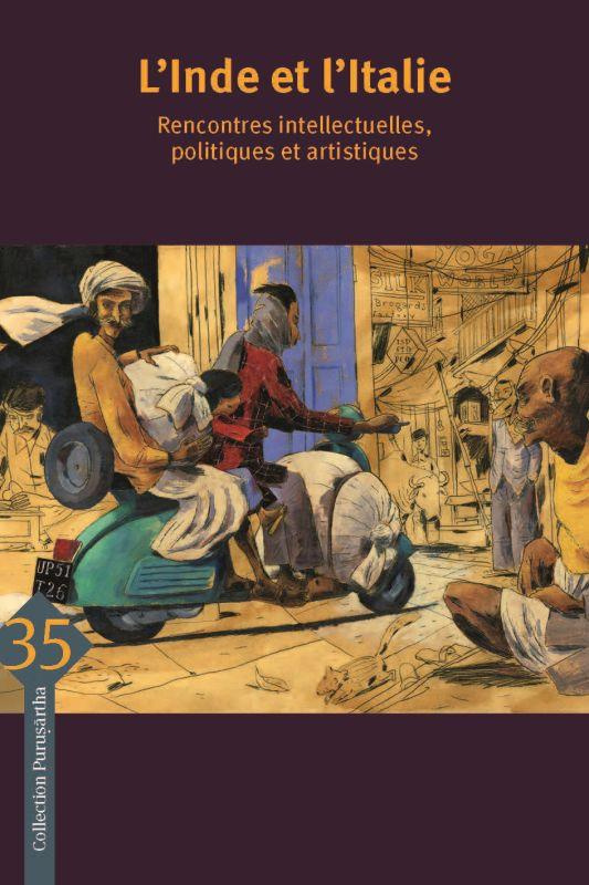 L'Inde et l'Italie. Rencontres intellectuelles, politiques et artistiques, Textes en français et ang