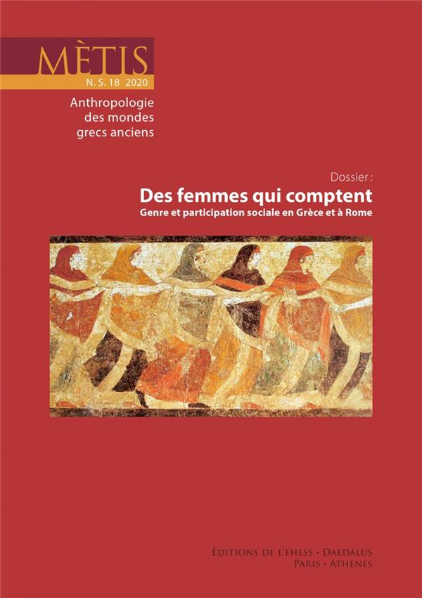 Mètis N° 18/2020 : Des femmes qui comptent. Genre et participation sociale en Grèce et à Rome, Texte