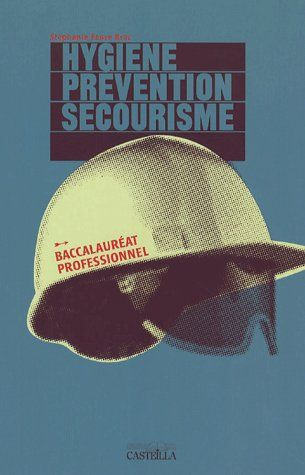 Hygiène, prévention, secourisme Bac Pro