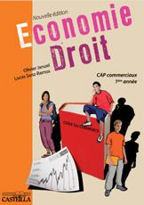 Economie-Droit CAP 1e année. Nouvelle Edition