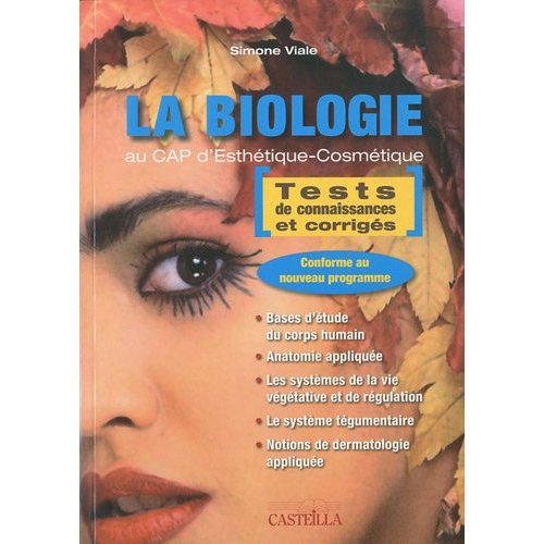 La biologie au CAP d'esthétique-cosmétique. Tests de connaissances et corrigés