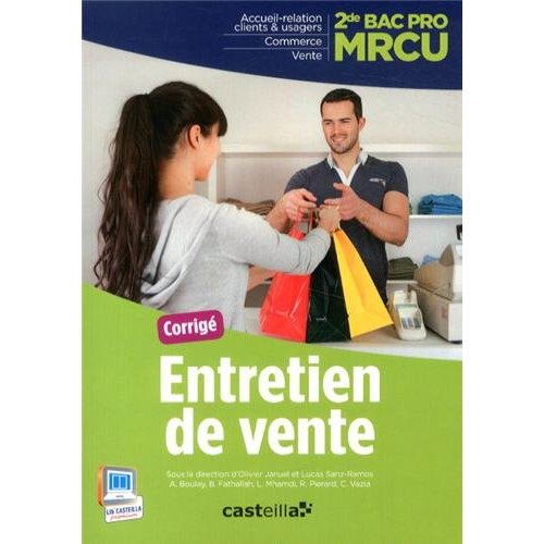 Entretien de vente 2e Bac Pro MRCU. Corrigé