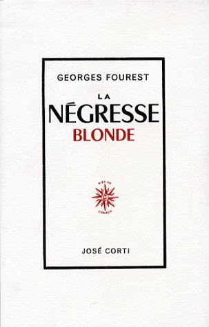 LA NEGRESSE BLONDE