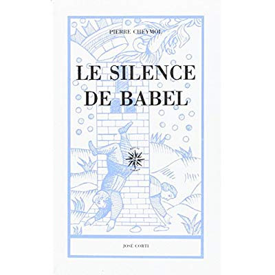 LE SILENCE DE BABEL