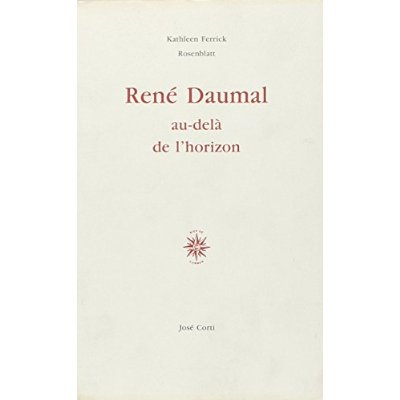 RENE DAUMAL AU-DELA DE L'HORIZON