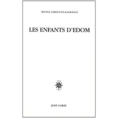 Les enfants d'Edom. Et autres nouvelles