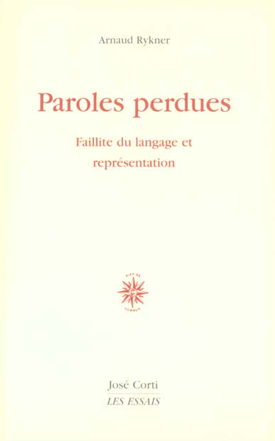 Paroles perdues. Faillite du langage et représentation