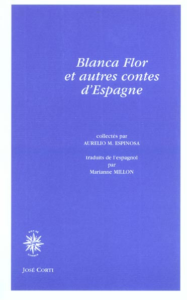 Blanca Flor et autres contes espagnols