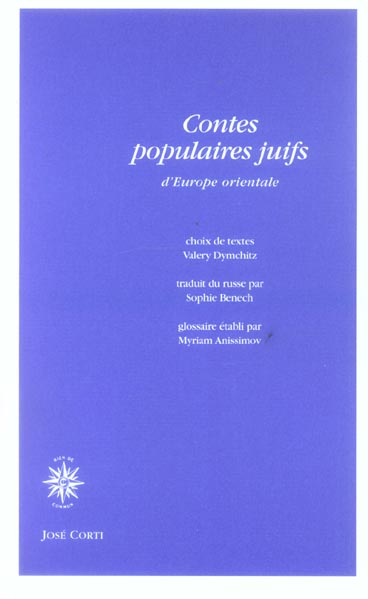 Contes populaires juifs d'Europe orientale. Contes merveilleux Légendes et traditions Contes de moeu