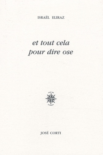 Et tout cela pour dire ose