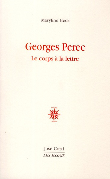 Georges Perec. Le corps à la lettre