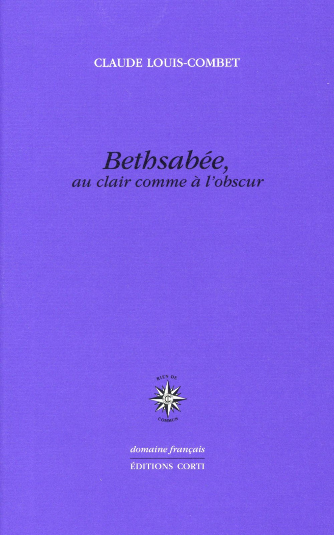 BETHSABEE, AU CLAIR COMME A L'OBSCUR