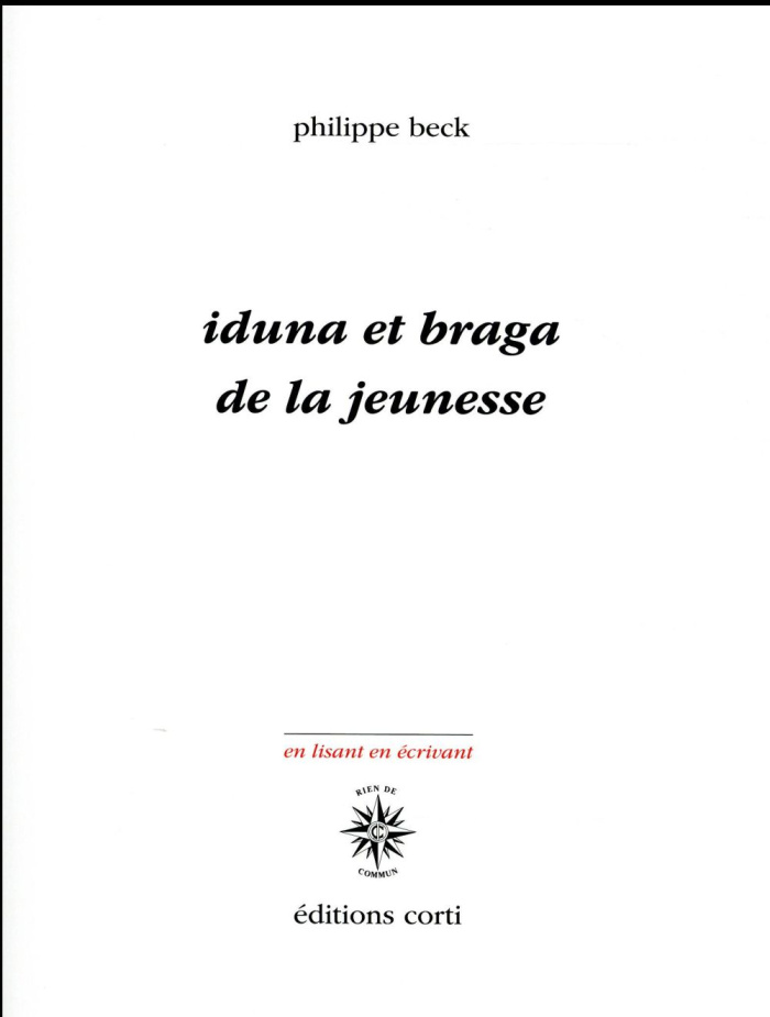 Iduna et Braga. De la jeunesse