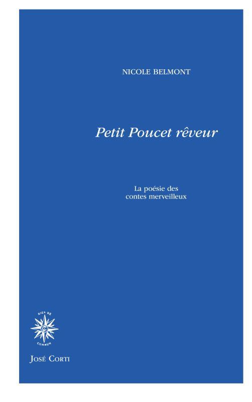 Petit-Poucet rêveur. La poésie des contes merveilleux