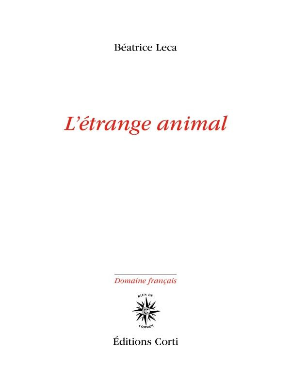 L'étrange animal