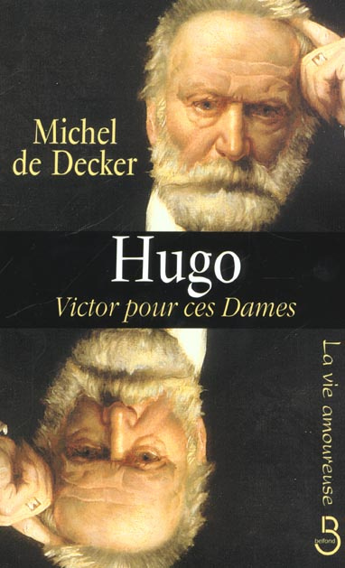Hugo. Victor pour ces dames