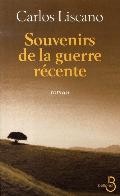 Souvenirs de la guerre récente