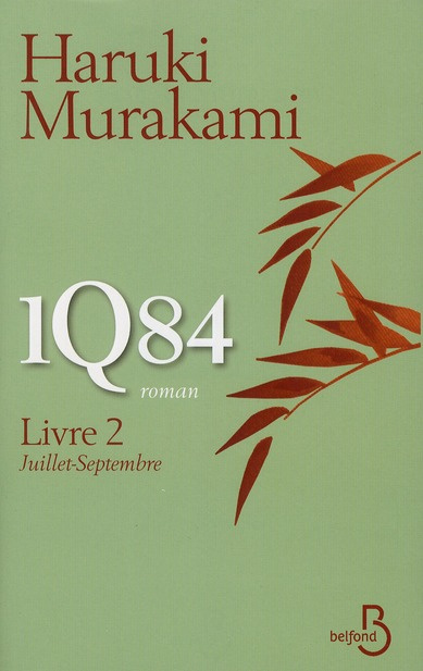 1Q84 Tome 2 : Juillet-Septembre