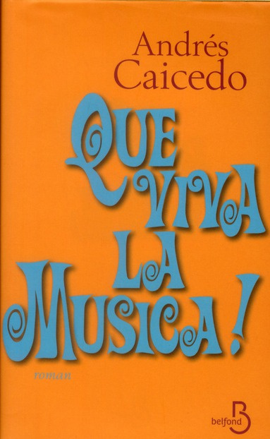 Que viva la musica !