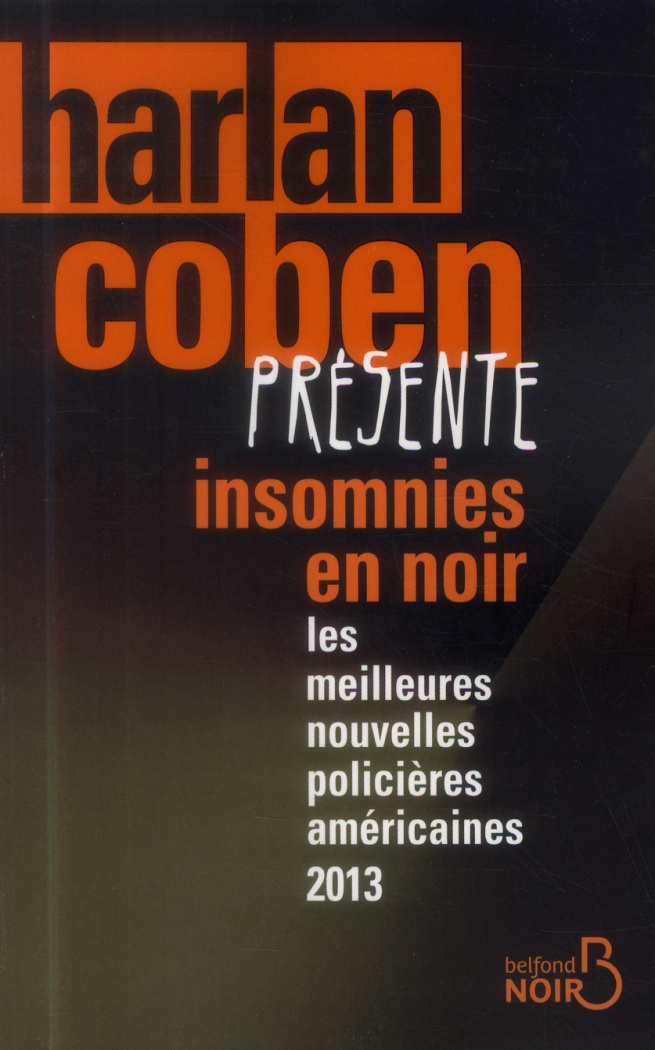 Insomnies en noir. Les meilleures nouvelles policières américaines 2013