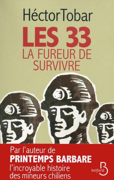 Les 33. La fureur de survivre