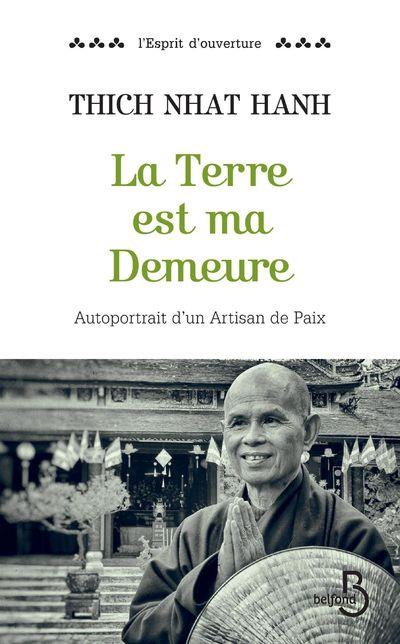 La terre est ma demeure. Autoportrait d'un artisan de paix
