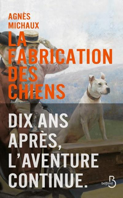 La fabrication des chiens Tome 2 : 1899