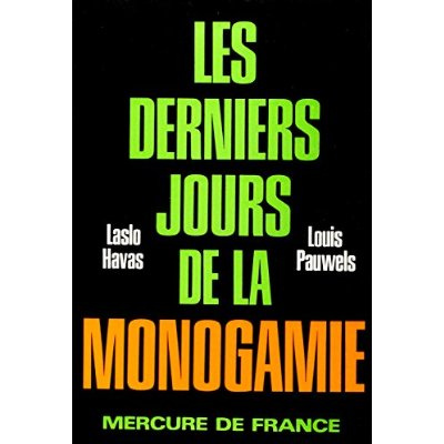 LES DERNIERS JOURS DE LA MONOGAMIE