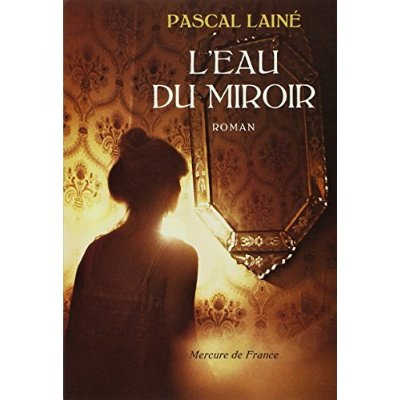 L'EAU DU MIROIR