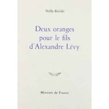 Deux oranges pour le fils d'Alexandre Lévy