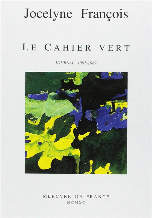 Le cahier vert. Journal 1961-1989