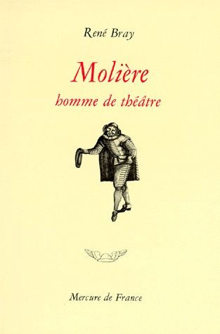 MOLIERE HOMME DE THEATRE