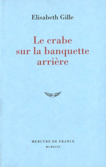 Le crabe sur la banquette arrière