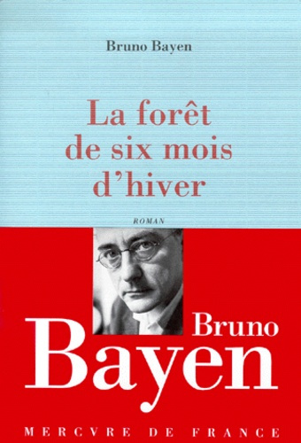 La forêt de six mois d'hiver