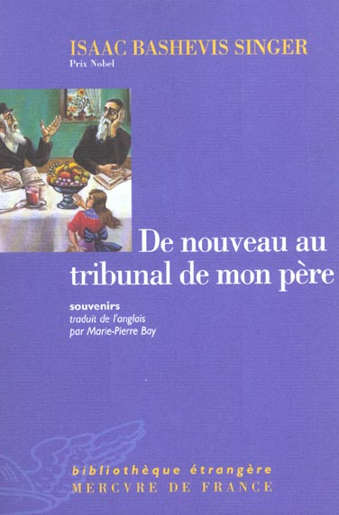 De nouveau au tribunal de mon père. Souvenirs