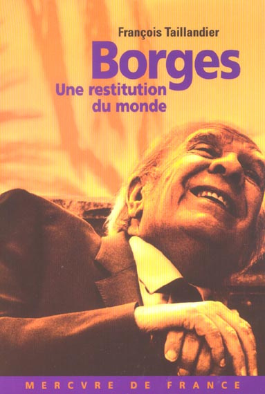 Borges. Une restitution du monde