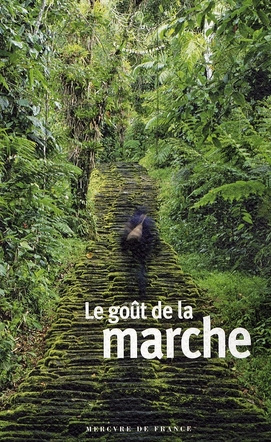 Le goût de la marche