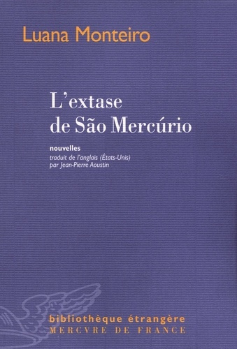 L'extase de Sao Mercurio