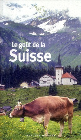 Le goût de la Suisse