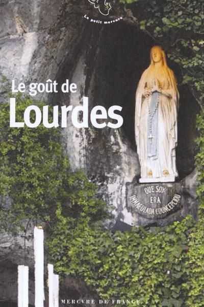 Le goût de Lourdes