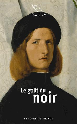 Le goût du noir