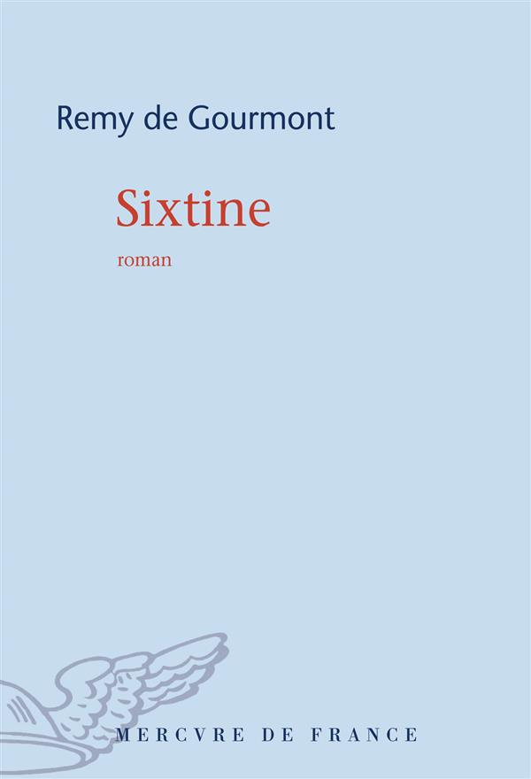 Sixtine. Roman de la vie cérébrale