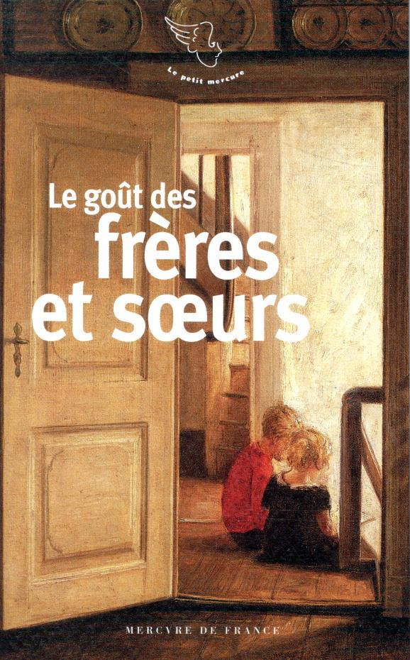 Le goût des frères et des soeurs