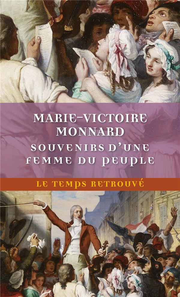 Souvenirs d’une femme du peuple. (1777-1802)