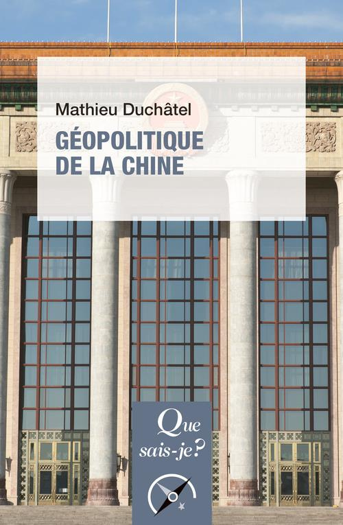 Géopolitique de la Chine. 2e édition
