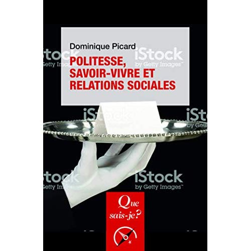 Politesse, savoir-vivre et relations sociales. 6e édition