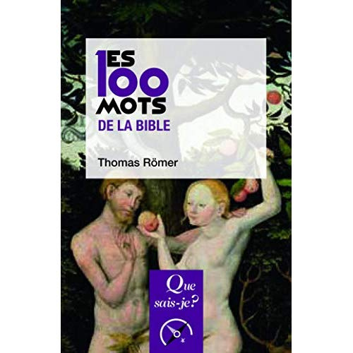 Les 100 mots de la Bible. 2e édition