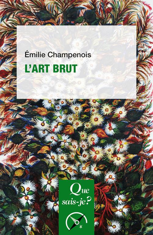 L'art brut. 2e édition